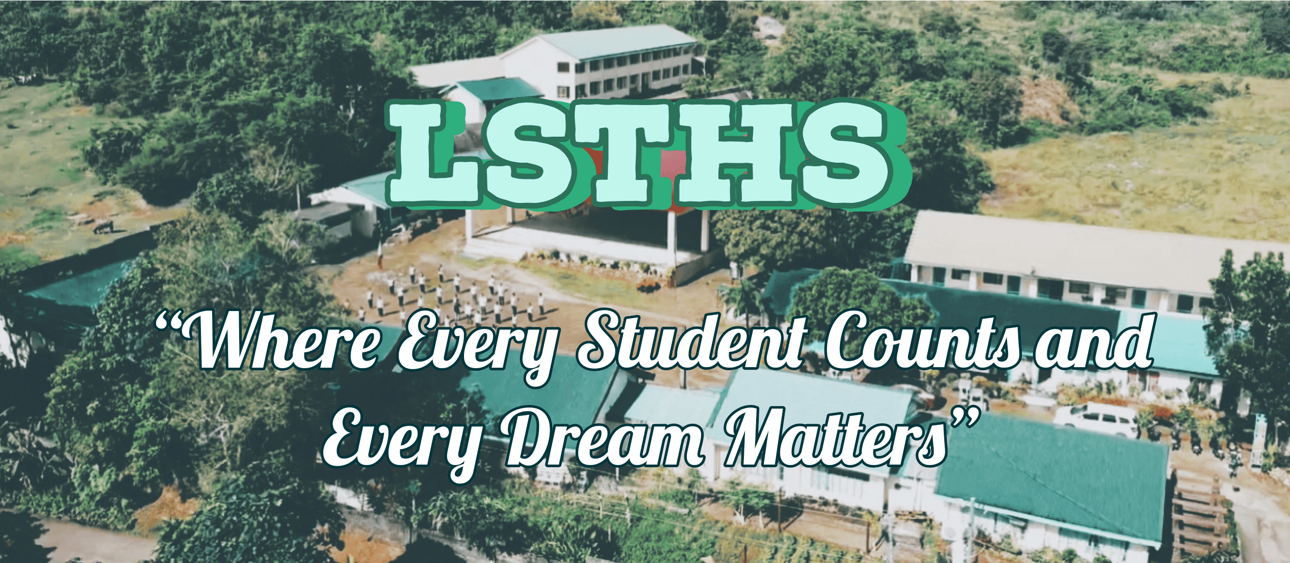 Labo Science and Technology High school with the motto "Where every student counts and every dream matters"